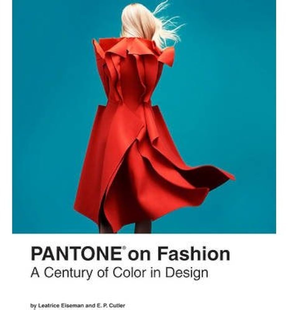 Amazon.co.jp: [(Pantone on Fashion: A Century of Color in